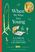 Load image into Gallery viewer, Winnie-the-Pooh: When We Were Very Young