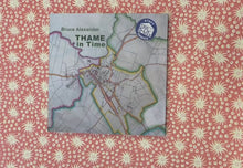 Load and play video in Gallery viewer, Thame in Time by Bruce Alexander A new history of Thame