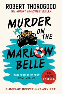 Murder on the Marlow Belle - Robert Thorogood