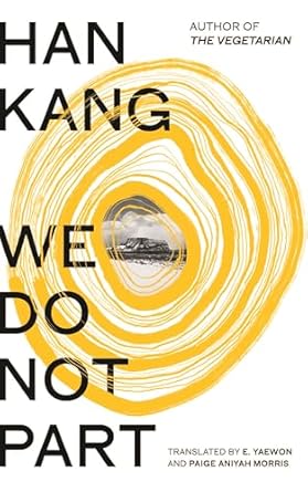 We Do Not Part- Han Kang