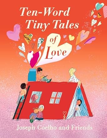 Ten-Word Tiny Tales of Love