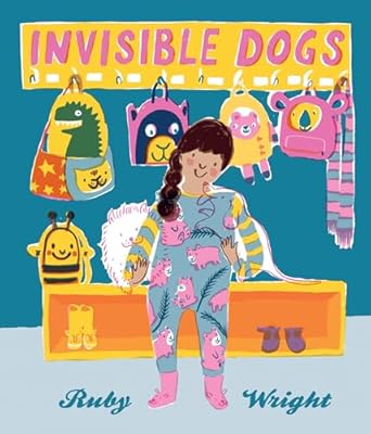 Invisible Dogs - Ruby Wright