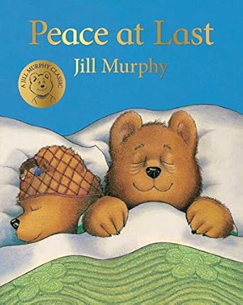 Peace at Last - Jill Murphy