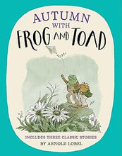 Load image into Gallery viewer, Autumn with Frog and Toad
