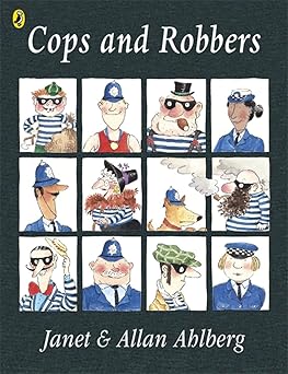 Cops and Robbers- Janet and Allan Ahlberg