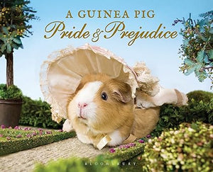 A Guinea Pig Pride and Prejudice