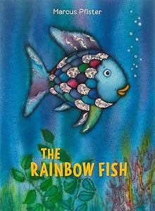 The Rainbow Fish- Marcus Pfeister