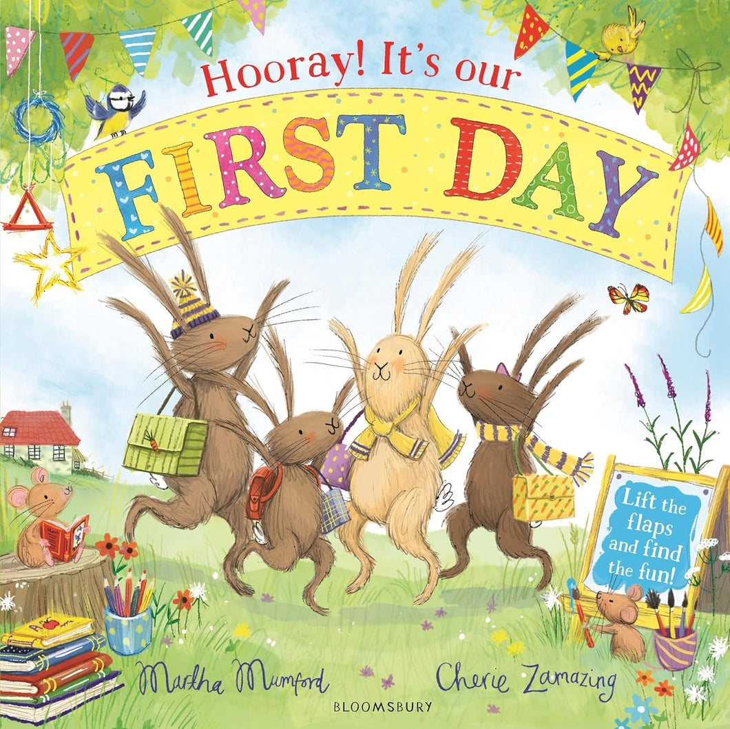 Hooray! It's Our First Day: A Starting School Lift-the-Flap Adventure