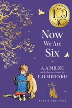 Load image into Gallery viewer, Winnie-the-Pooh: Now We Are Six
