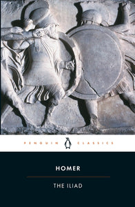 Homer: The Iliad