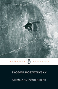 Dostoevsky: Crime and Punishment