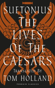 Suetonius: The Lives of the Caesars