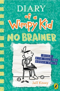 Diary of a Wimpy Kid: No Brainer Jeff Kinney