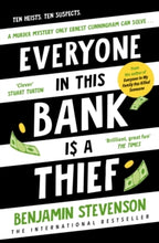 Load image into Gallery viewer, Everyone In This Bank Is A Thief
