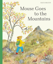 Load image into Gallery viewer, Mouse Goes to the Mountains : A Hike Through Nature (10th Sept)
