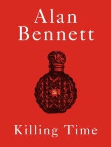 Killing Time Alan Bennett