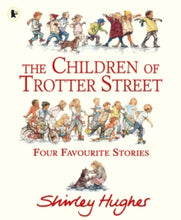 Load image into Gallery viewer, The Children of Trotter Street: Four Favourite Stories
