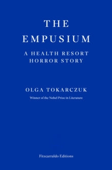 The Empusium : A Health Resort Horror Story