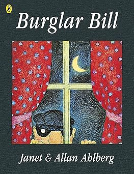 Burglar Bill- Janet and Allan Ahlberg