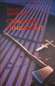 Dostoevsky: Crime and Punishment