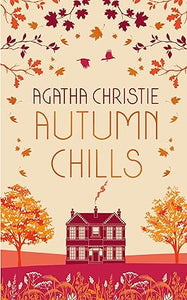 Autumn Chills