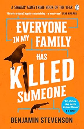 Everyone in my Family is a Killer- Benjamin Stevenson