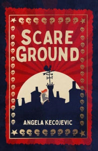 Scare Ground Angela Kecojevic
