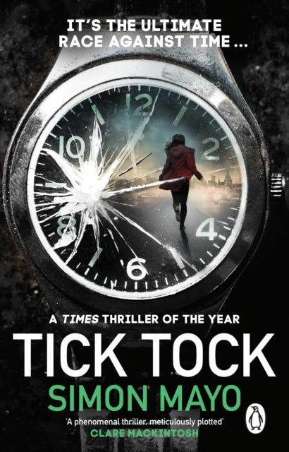 Tick Tock : A Times Thriller of the Year