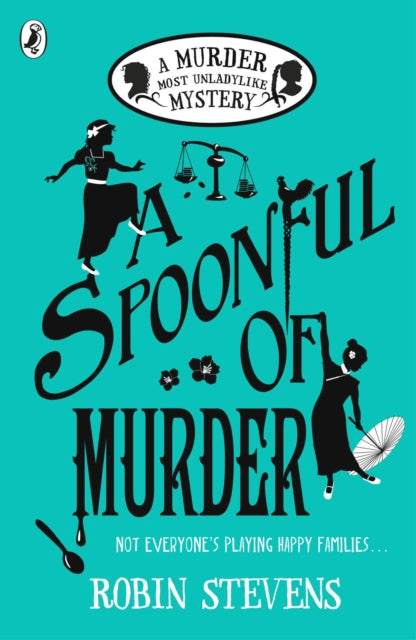 A Spoonful of Murder : A Murder Most Unladylike Mystery