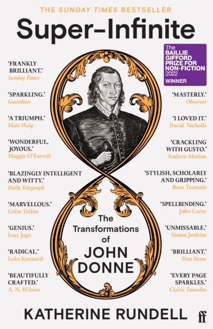 Super-Infinite : The Transformations of John Donne - Winner of the Baillie Gifford Prize for Non-Fiction 2022